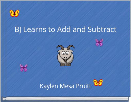 BJ Learns to Add and Subtract