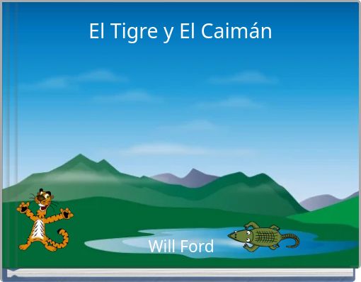 El Tigre y El Caimán