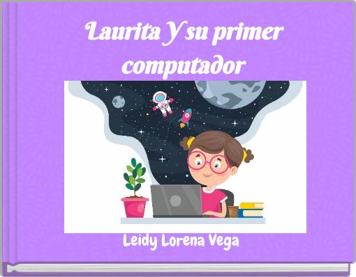 Laurita Y su primer computador