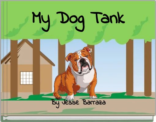 My Dog Tank