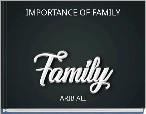 IMPORTANCE OF FAMILY