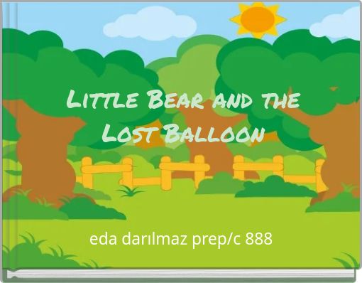 Little Bear and the Lost BalLoon