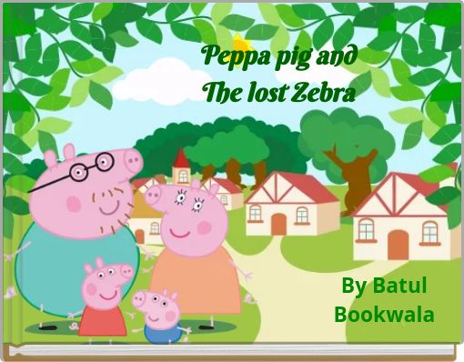 Peppa pig and The lost Zebra