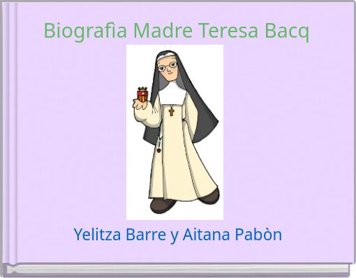 Biograf&igrave;a Madre Teresa Bacq