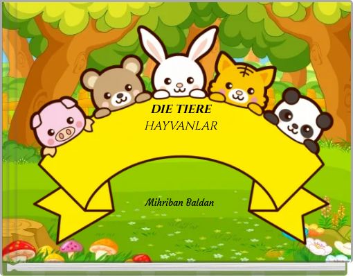 DIE TIERE HAYVANLAR