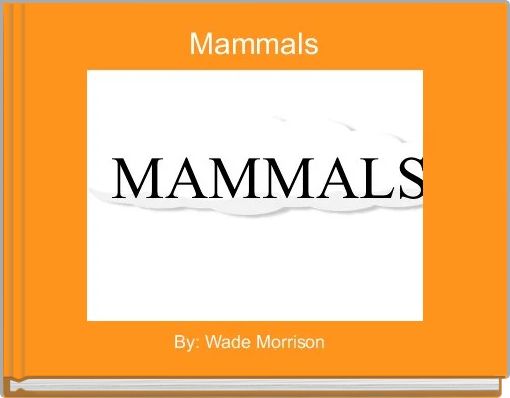 Mammals