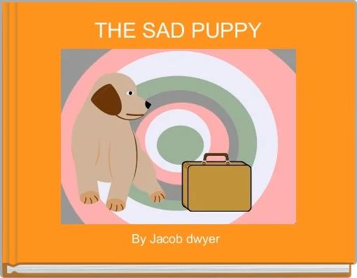 Front cover of 'THE SAD PUPPY' 
