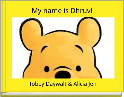 My name is Dhruv!