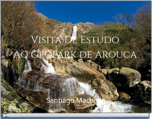 Visita De Estudo Ao Geopark de Arouca