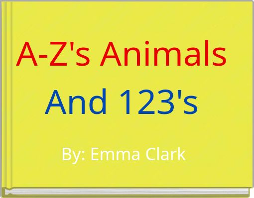 A-Z's Animals And 123's