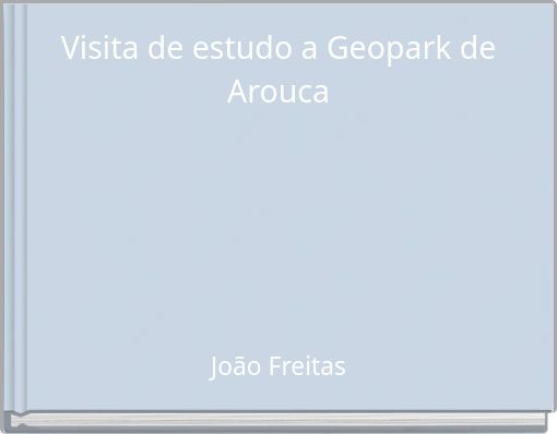 Visita de estudo a Geopark de Arouca