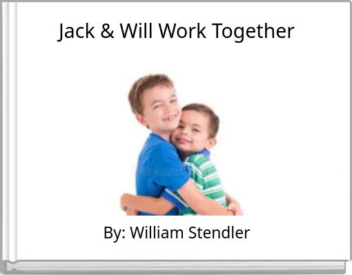 Jack & Will Work Together