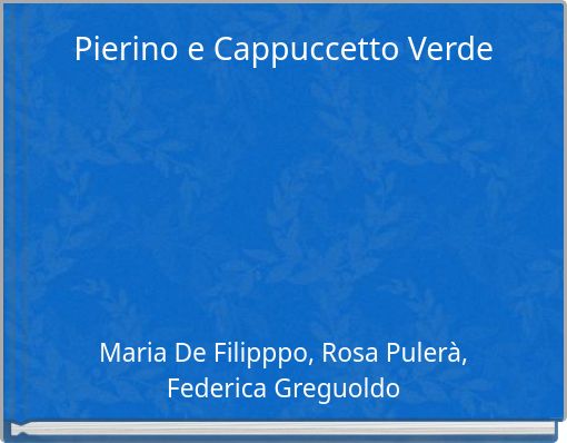 Pierino e Cappuccetto Verde