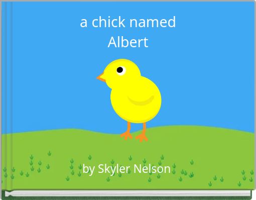 a chick named Albert