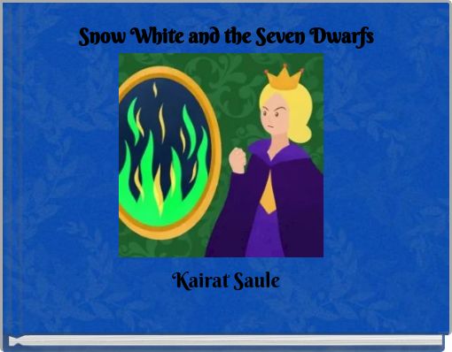 Snow White and the Seven Dwarfs