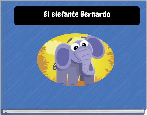 El elefante Bernardo