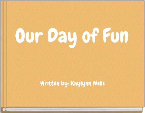 Our Day of Fun