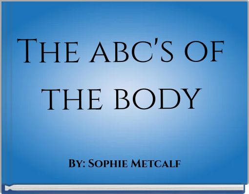 The abc's of the body