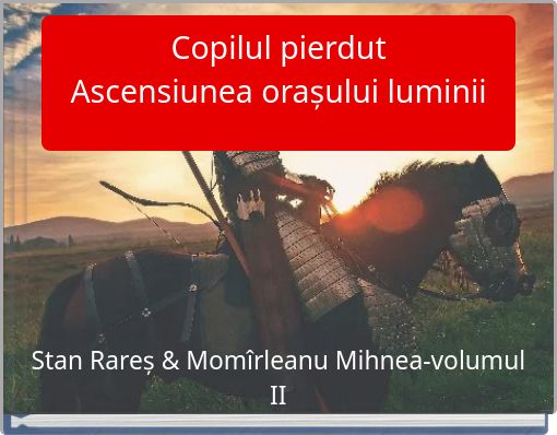Copilul pierdut Ascensiunea orașului luminii