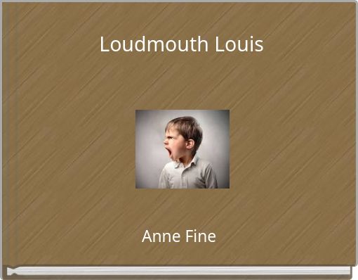 Loudmouth Louis