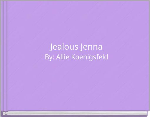 Jealous Jenna
