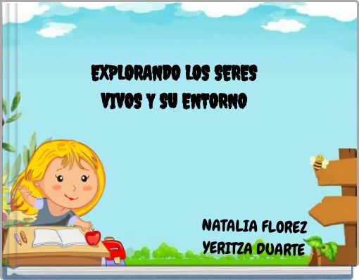 EXPLORANDO LOS SERES VIVOS Y SU ENTORNO