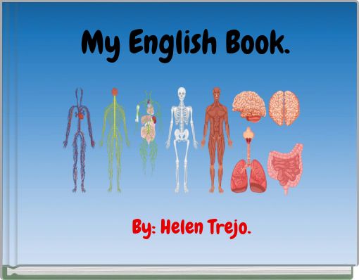My English Book. By: Helen Trejo.