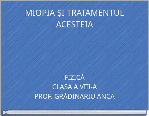 MIOPIA ȘI TRATAMENTUL ACESTEIA