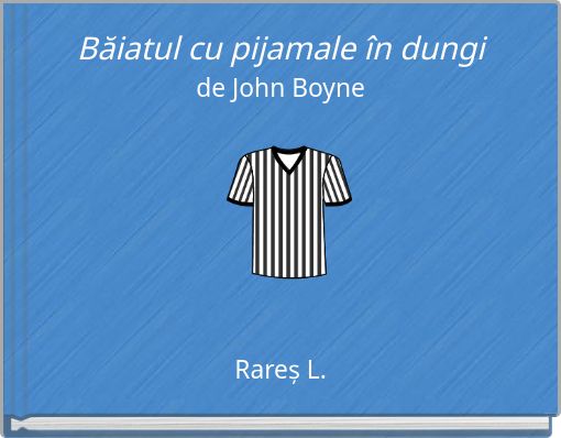 Băiatul cu pijamale &icirc;n dungi de John Boyne
