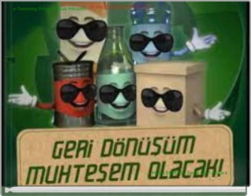 e-Twinning Projesi Ortak Hikayesi