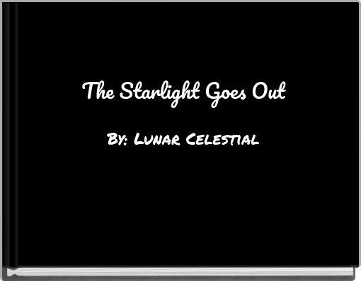 The Starlight Goes Out