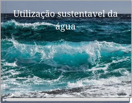 Utilização sustentavel da água