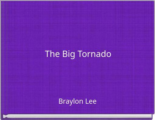 The Big Tornado