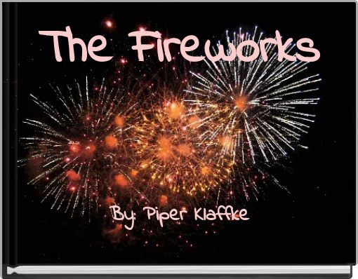 The Fireworks