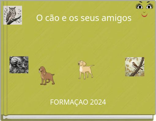 O cão e os seus amigos