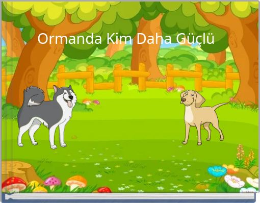 Ormanda Kim Daha Güçlü