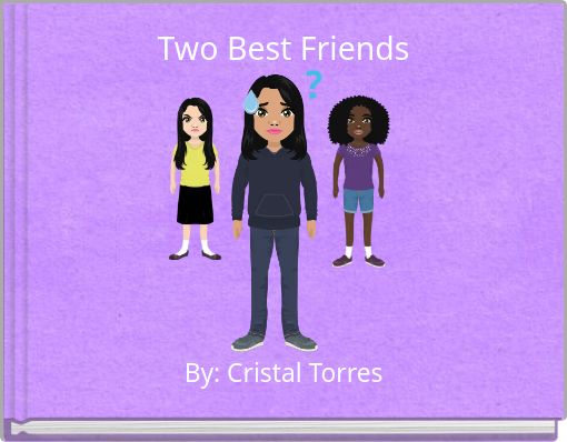 Two Best Friends