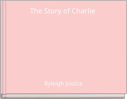 The Story of Charlie
