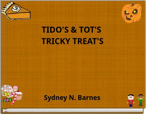 TIDO'S & TOT'S TRICKY TREAT'S
