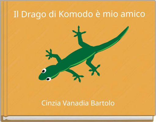 Il Drago di Komodo &egrave; mio amico