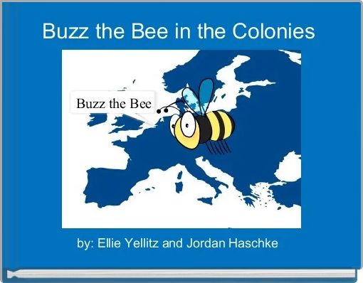 Buzz the Bee in the Colonies 