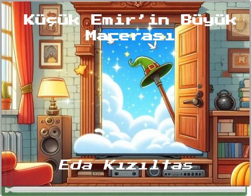 Küçük Emir’in Büyük Macerası