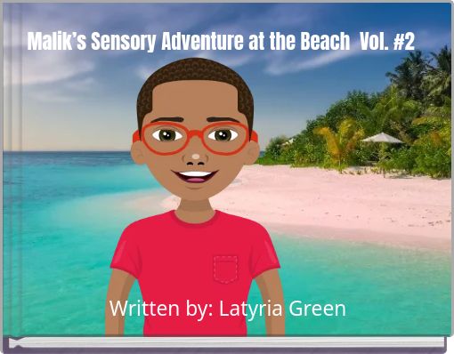 Malik&rsquo;s Sensory Adventure at the Beach Vol. #2
