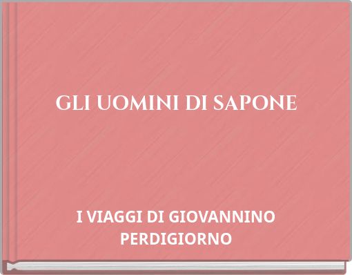 GLI UOMINI DI SAPONE