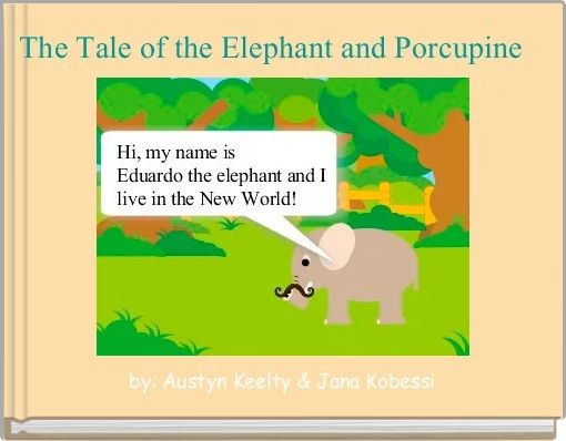 The Tale of the Elephant and Porcupine 