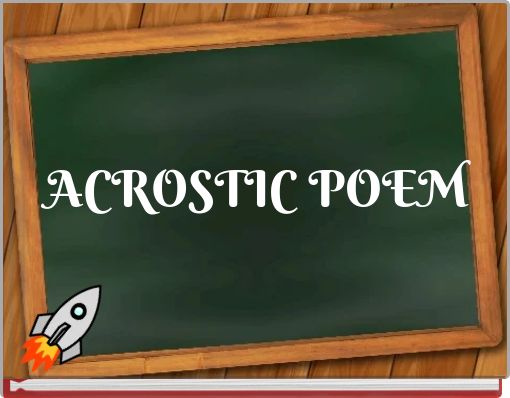 ACROSTIC POEM
