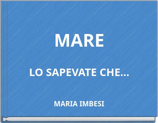 MARE LO SAPEVATE CHE...
