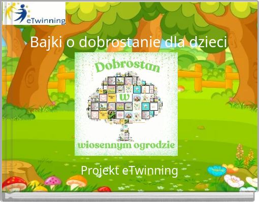 Bajki o dobrostanie dla dzieci