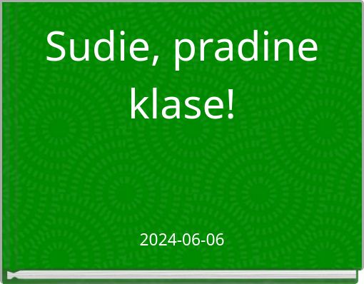 Sudie, pradine klase!