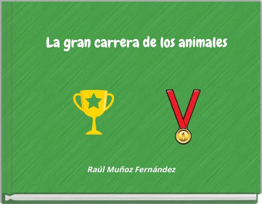 Front cover of 'La gran carrera de los animales' 